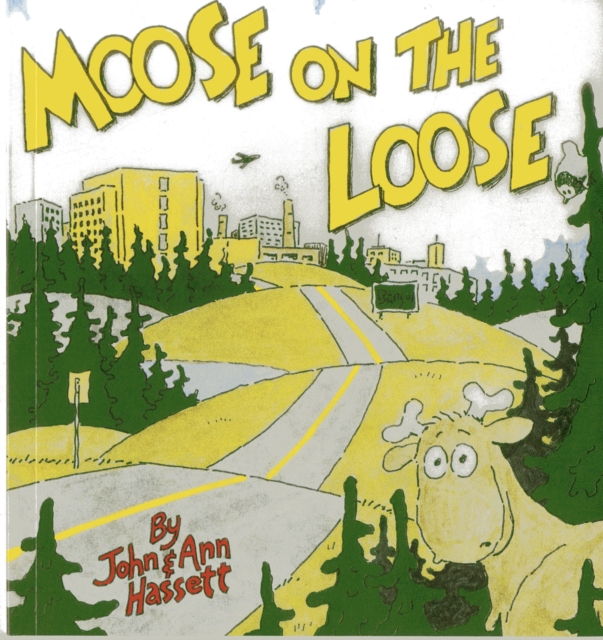 Moose on the Loose, Paperback / softback Book
