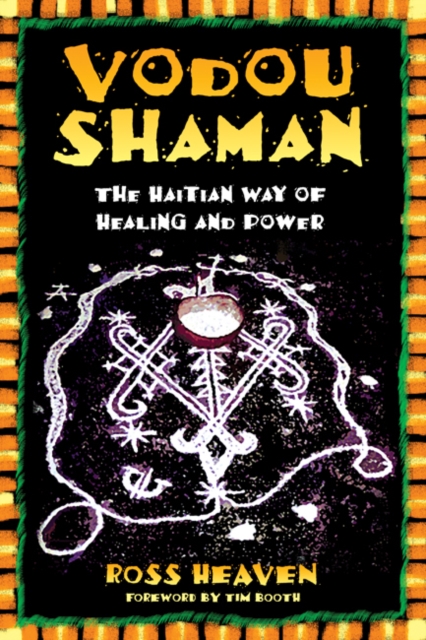 Vodou Shaman : The Haitian Way of Healing and Power, Paperback / softback Book