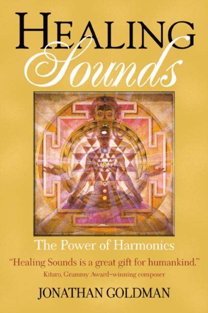 Healing Sounds : The Power of Harmonics, Paperback / softback Book