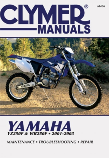 Clymer Yamaha Yz/Wr250F 2001-2003, Paperback / softback Book