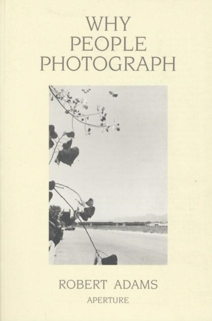 Why People Photograph, Paperback / softback Book
