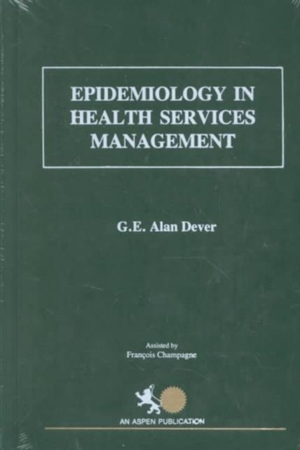 Epidemiology in Health Services Management, Hardback Book