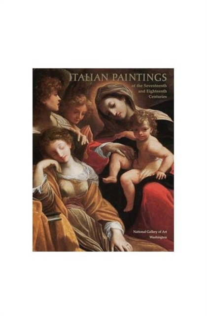 Italian Paintings of the 17th and 18th Centuries, Hardback Book