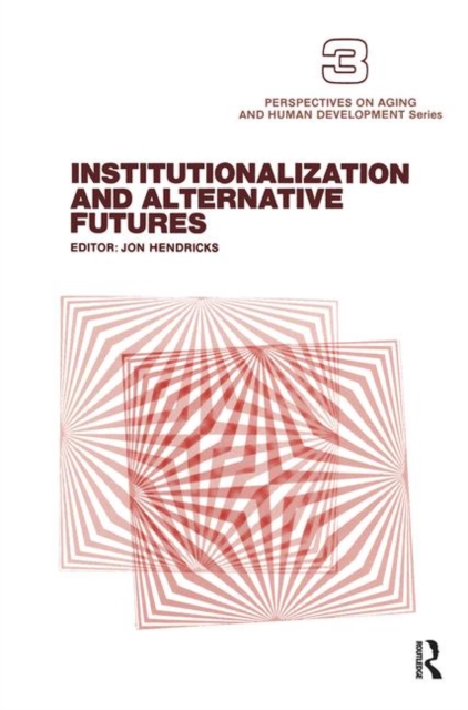 Institutionalization and Alternative Futures, Paperback / softback Book