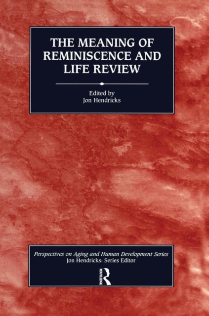 The Meaning of Reminiscence and Life Review, Paperback / softback Book