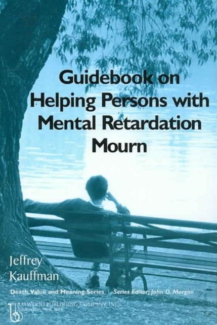 Guidebook on Helping Persons with Mental Retardation Mourn, Paperback / softback Book