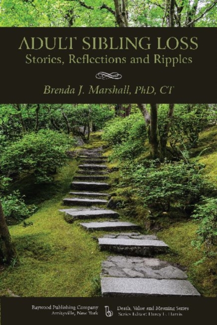 Adult Sibling Loss : Stories, Reflections and Ripples, Hardback Book