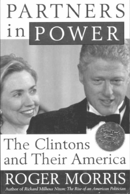 Partners in Power : The Clintons and Their America, Paperback / softback Book