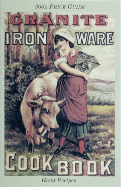 The Granite Iron Ware Cook Book, Paperback / softback Book