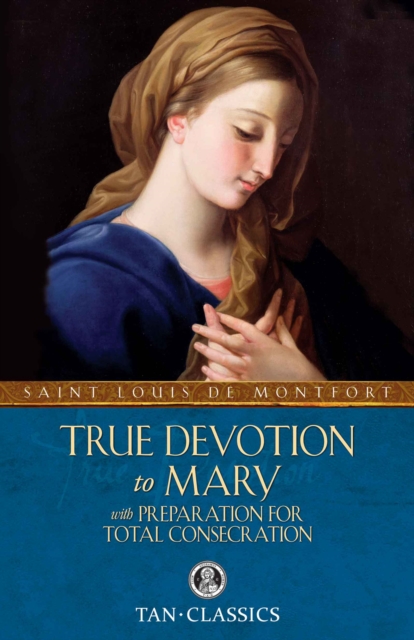 True Devotion to Mary, EPUB eBook