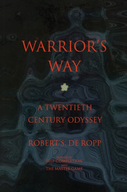 Warrior's Way : A 20th Century Odyssey, Paperback / softback Book