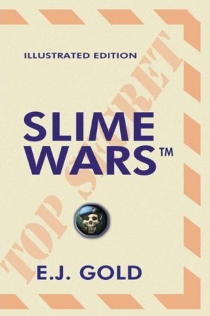 Slime Wars : Illustrated Edition, Paperback / softback Book