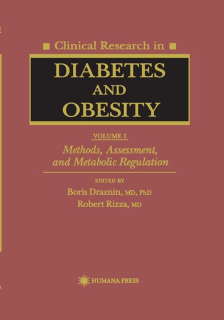 Clinical Research in Diabetes and Obesity, Volume 1 : Methods, Assessment, and Metabolic Regulation, Hardback Book
