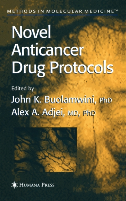 Novel Anticancer Drug Protocols, Hardback Book