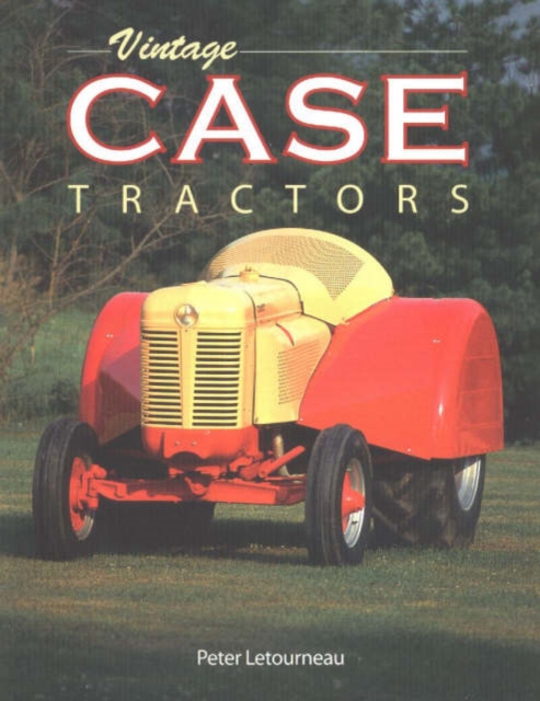 Vintage Case Tractors, Paperback / softback Book