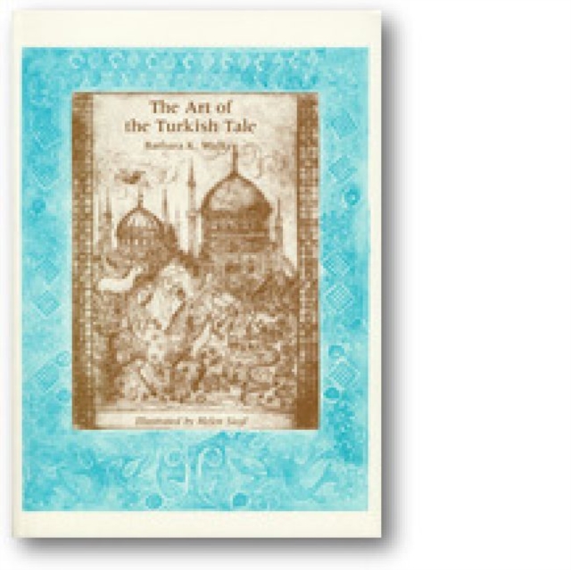 Art of the Turkish Tale. v. 2, Hardback Book
