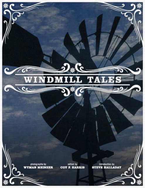 Windmill Tales : Stories from the American Wind Power Center, Paperback / softback Book
