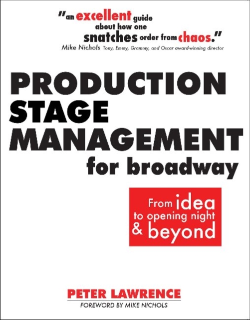 Production Stage Management for Broadway : From Idea to Opening Night & Beyond, Paperback / softback Book