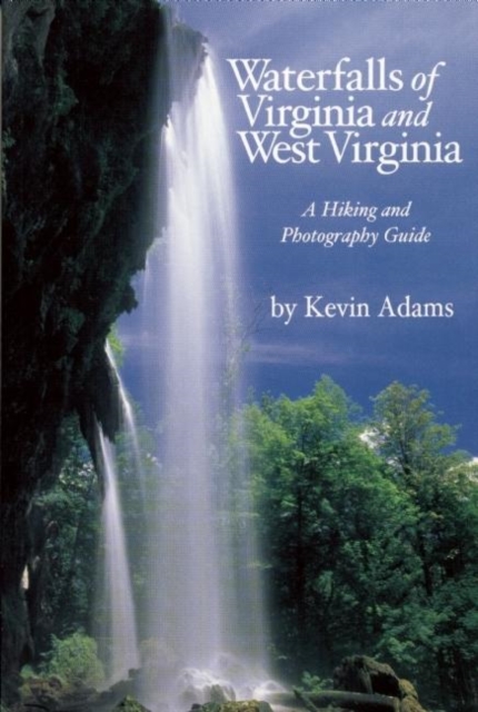 Waterfalls of Virginia and West Virginia, Paperback / softback Book