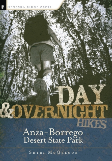 Day and Overnight Hikes: Anza-Borrego Desert State Park, EPUB eBook