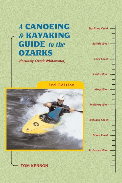 A Canoeing and Kayaking Guide to the Ozarks, EPUB eBook