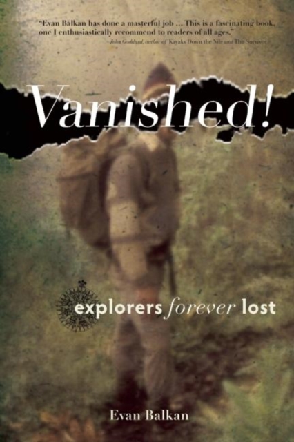 Vanished! : Explorers Forever Lost, Paperback / softback Book
