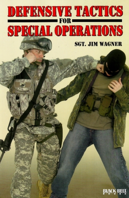 Defensive Tactics for Special Operations, Paperback / softback Book