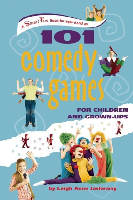 101 Comedy Games for Children and Grown-Ups, EPUB eBook