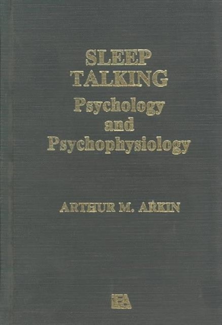 Sleep Talking : Psychology and Psychophysiology, Hardback Book