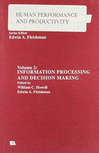 Human Performance : Volume 2: Information Processing and Decision Making, Hardback Book