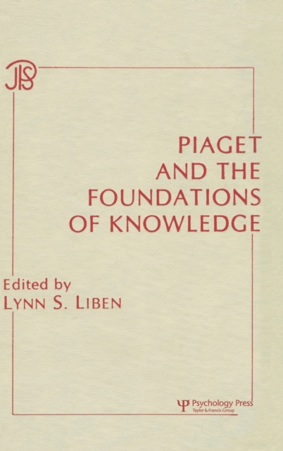 Piaget and the Foundations of Knowledge, Hardback Book