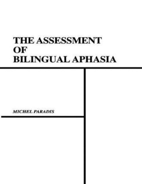 The Assessment of Bilingual Aphasia, Hardback Book