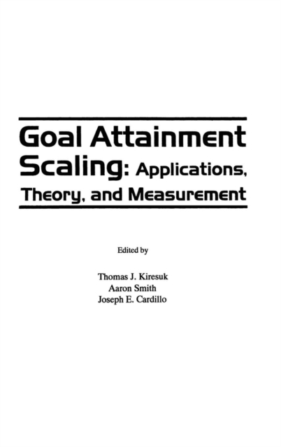 Goal Attainment Scaling : Applications, Theory, and Measurement, Hardback Book