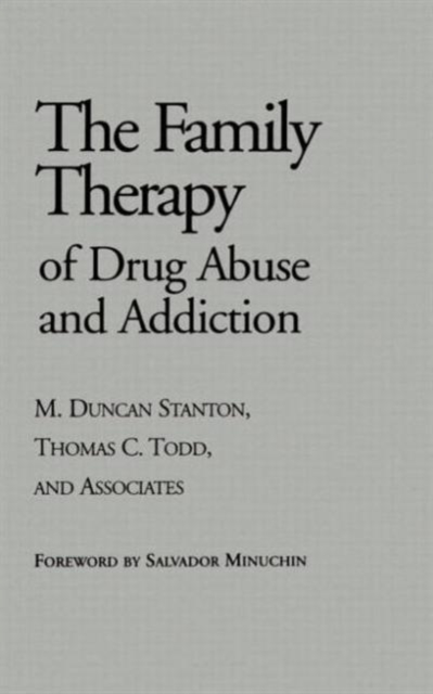Family Therapy of Drug Abuse and Addiction, Hardback Book