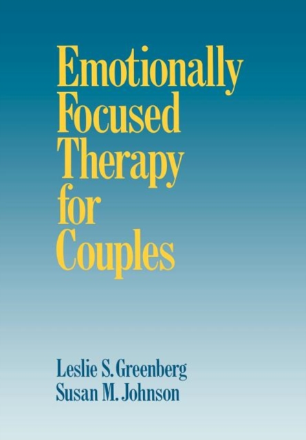 Emotionally Focused Therapy for Couples, Hardback Book