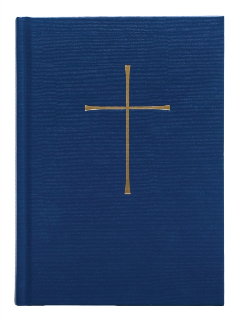 Book of Common Prayer Chancel Edition : Blue Hardcover, Hardback Book