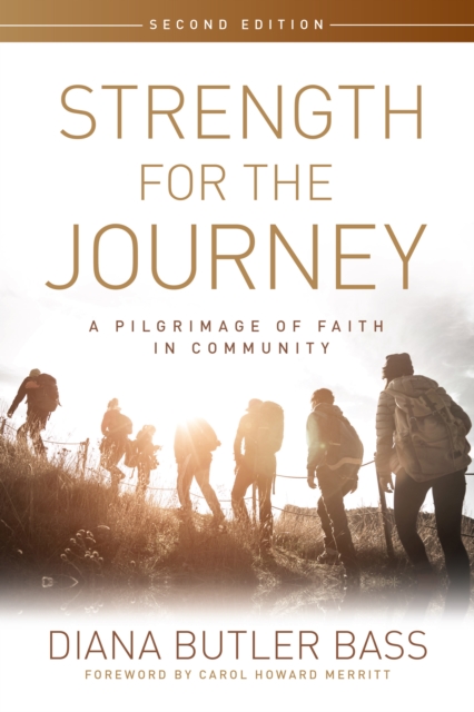 Strength for the Journey, Second Edition : A Pilgrimage of Faith in Community, EPUB eBook