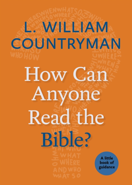 How Can Anyone Read the Bible? : A Little Book of Guidance, Paperback / softback Book