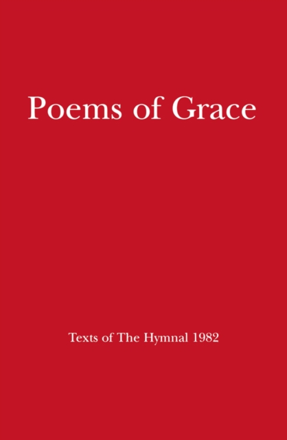 Poems of Grace : Texts of The Hymnal 1982, EPUB eBook
