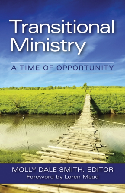 Transitional Ministry : A Time of Opportunity, EPUB eBook