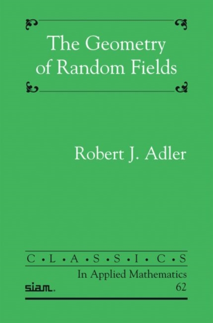 The Geometry of Random Fields, Paperback Book