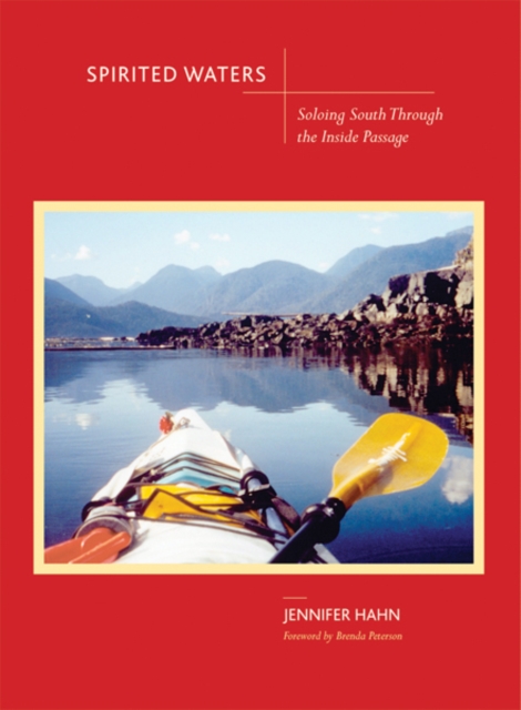 Spirited Waters : Soloing South Through the Inside Passage, EPUB eBook