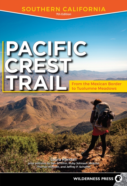 Pacific Crest Trail: Southern California : From the Mexican Border to Tuolumne Meadows, EPUB eBook