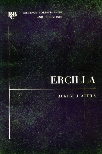 Alonso de Ercilla y Zuniga : a basic bibliography, Paperback / softback Book