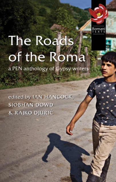 Roads of the Roma : A PEN Anthology of Gypsy Writers, Paperback / softback Book