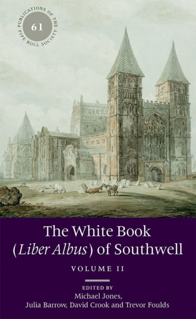 The White Book (Liber Albus) of Southwell : 2 volume set, Hardback Book