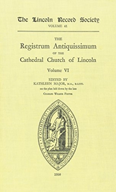 Registrum Antiquissimum of the Cathedral Church of Lincoln [6], Hardback Book