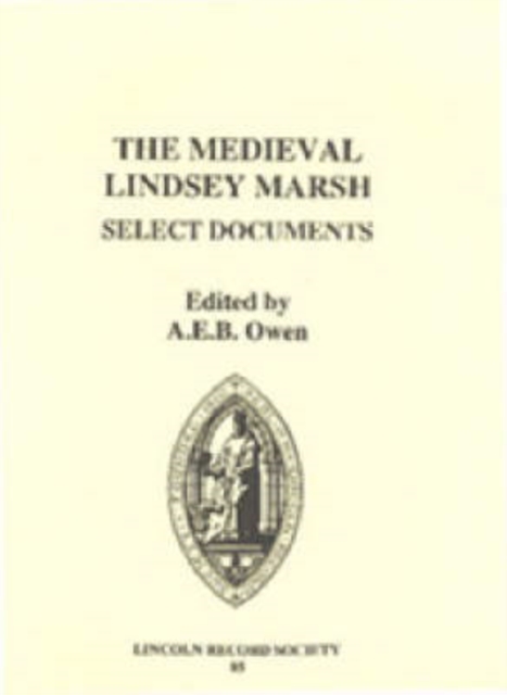 The Medieval Lindsey Marsh: Select Documents, Hardback Book