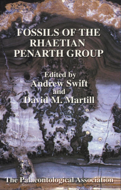 The Palaeontological Association Field Guide to Fossils, Fossils of the Rhaetian Penarth Group, Paperback / softback Book