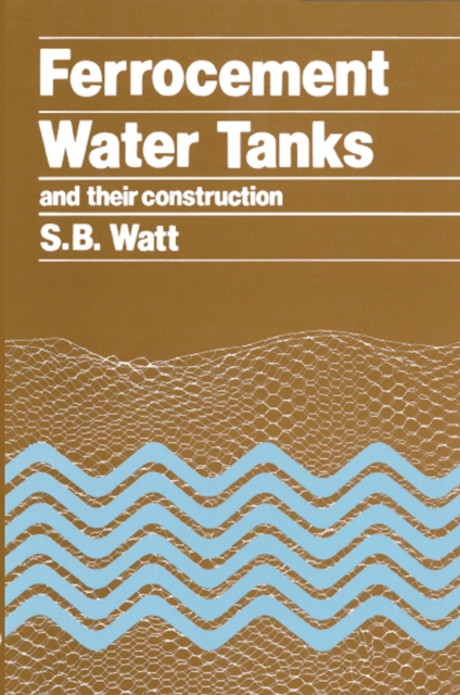 Ferrocement Water Tanks and their Construction, Paperback / softback Book